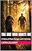 The One Who Hunts Me : A St...