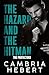 The Hazard and the Hitman (The Protectors, #1)