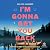 I'm Gonna Get You Back