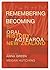 Remembering and Becoming: Oral history in Aotearoa New Zealand