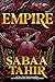 Empire by Sabaa Tahir