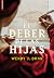 El deber de las hijas by Wendy J. Dunn