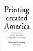 Printing Created America
