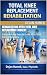 Rehabilitation After Total ...
