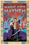 Magic City Mayhem