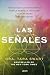 Las señales: Todo lo que la...