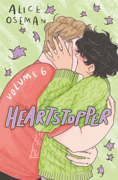 Heartstopper: Volume Six (Heartstopper, #6)