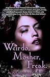 Weirdo, Mosher, Freak. by Lula Von Goth