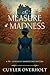 A Measure of Madness (Dr. Genevieve Summerford Mystery Series Book 3)