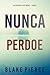 Nunca Perdoe (Um Suspense de May Moore — Livro 5) (Portuguese Edition)
