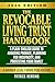 The Revocable Living Trust Handbook: A Plain-English Guide to Avoiding Probate, Planning for Incapacity, and Protecting Your Family (Harner Legal Forms Plain-English Estate Planning Series)
