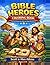BIBLE HEROES COLORING BOOK:...
