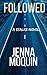 Followed: A Stalks Novel