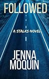 Followed: A Stalk...