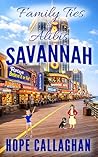 Family Ties and Alibis: A Made in Savannah Cozy Mystery Novel (Made in Savannah Mystery Series Book 28)