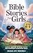 Bible Stories For Girls Age...
