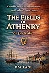 The Fields of Athenry – An Gorta Mór by P. M. Lane