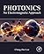 Photonics: An Electromagnetic Approach