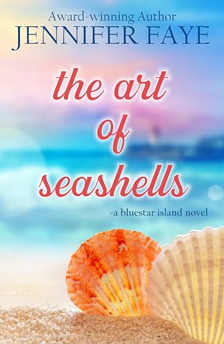 The Art of Seashells (The Adams Family of Bluestar Island Book 1)