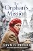 The Orphan’s Mission