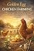 Golden Egg Chicken Farming  by Ebenezer Dittman