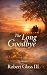 The Long Goodbye