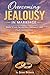 Overcoming Jealousy in Marr...