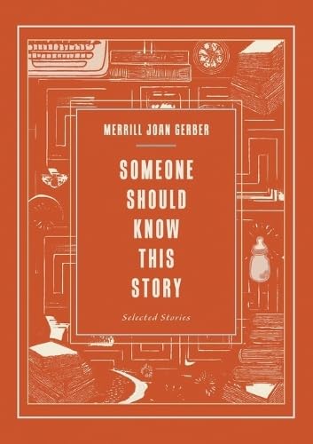 Someone Should Know This Story: Selected Stories (Paperback)
