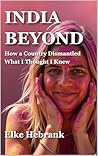 Book cover for India Beyond: How a Country Dismantled What I Thought I Knew
