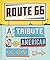 Route 66: A Tribute to an American Icon