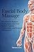 Fascial Body Massage: Myofa...