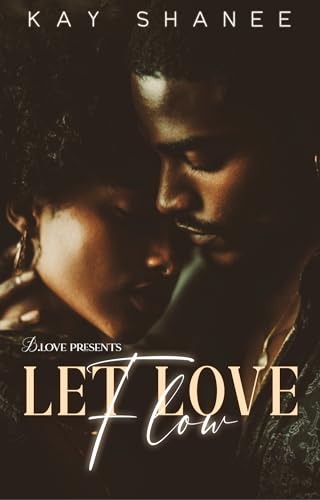 Let Love Flow (Kindle Edition)