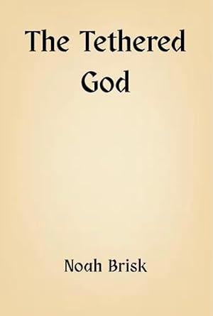 The Tethered God