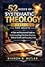 52 Weeks of Systematic Theology Workbook for Adults by Sharon Butler