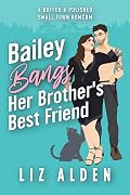Bailey Bangs Her Brother’s Best Friend