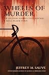 Wheels of Murder:...