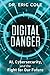 Digital Danger: AI, Cyberse...