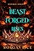 Beastforged: Risen (Beastforged Series—Book Seven)