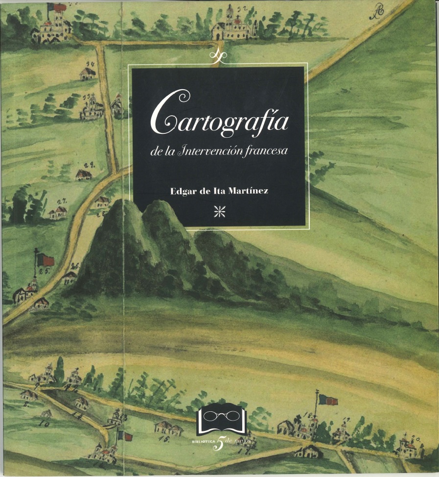 Cartografía de la Intervención francesa (Paperback)