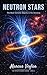 Neutron Stars by Marcus Veylan