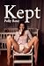 Kept: A Dark DDLG Romance o...