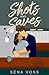 Shots and Saves (Puck Bunny #3)