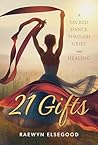 21 Gifts: A Sacre...