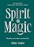 Spirit Magic: Rituals, exer...