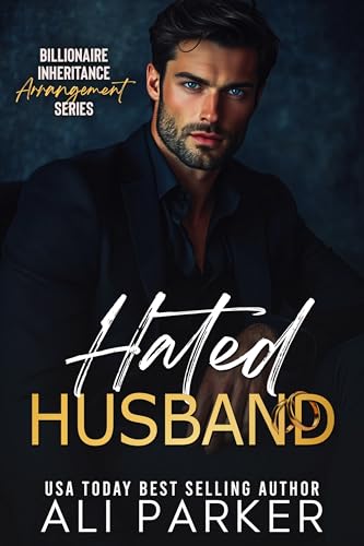 Hated Husband (Billionaire Inheritance Arrangement Series Book 7)