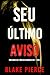 Seu Último Aviso (Série Rachel Gift: Thriller de Suspense do FBI — Livro 21) (Série Rachel Gift: Suspense de FBI) (Portuguese Edition)