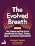 The Evolved Breath Volume 2...