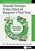 Sustainable Technologies for Value Addition and Management of Plastic Waste (Sustainable Industrial and Environmental Bioprocesses)