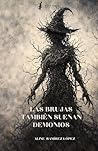 Las brujas tambié...