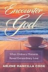 Encounter God: Wh...